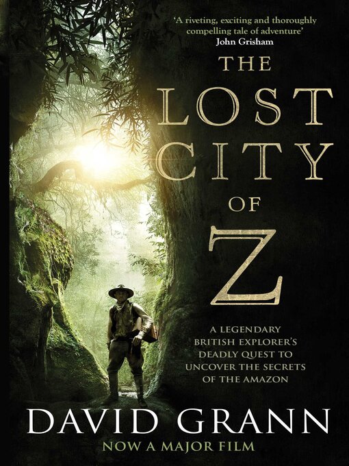 Title details for The Lost City of Z by David Grann - Wait list